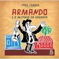 ARMANDO E O MISTÉRIO DA GARRAFA