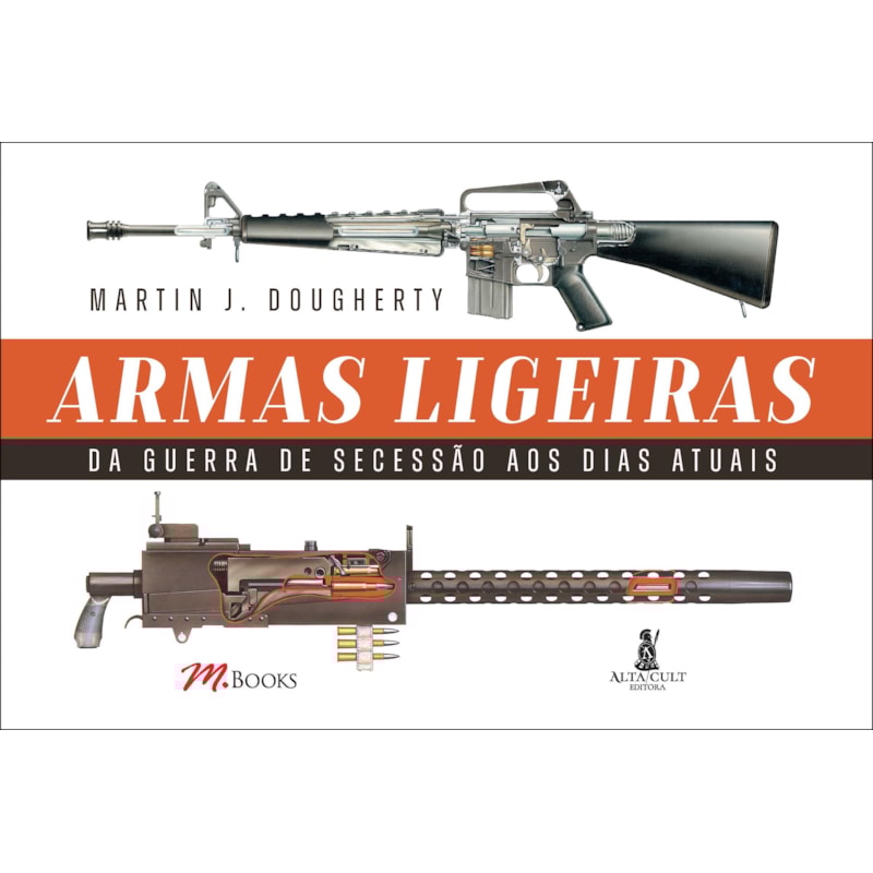 Armas ligeiras: da guerra de secessão aos dias atuais