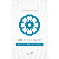 AROMATERAPIA APLICADA À ODONTOLOGIA