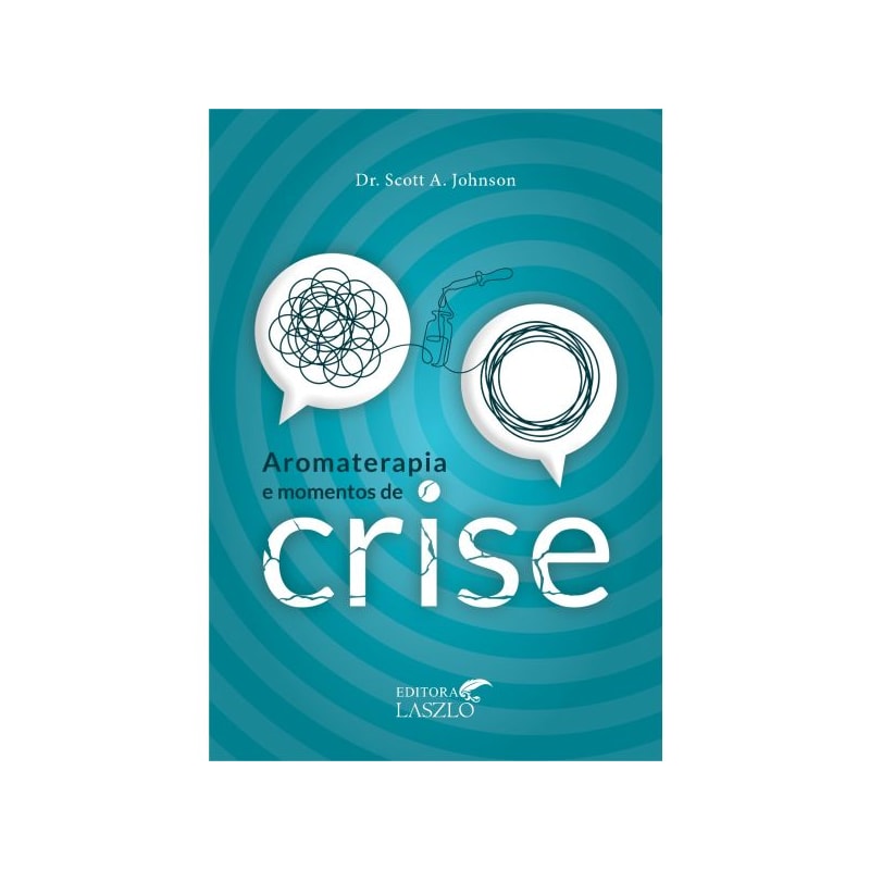 AROMATERAPIA E MOMENTOS DE CRISE