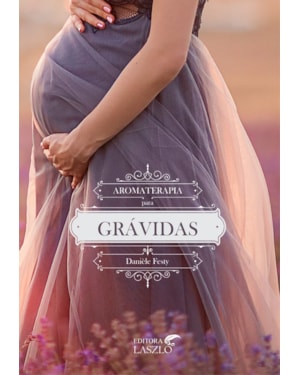 AROMATERAPIA PARA GRÁVIDAS