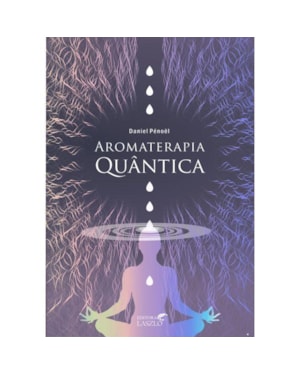 AROMATERAPIA QUÂNTICA