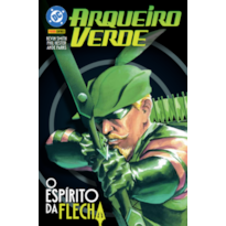 Arqueiro Verde: Espírito Da Flecha