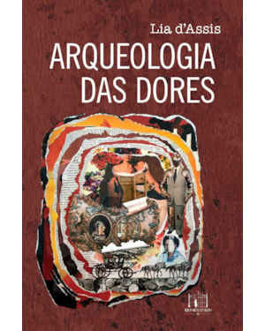 ARQUEOLOGIA DAS DORES
