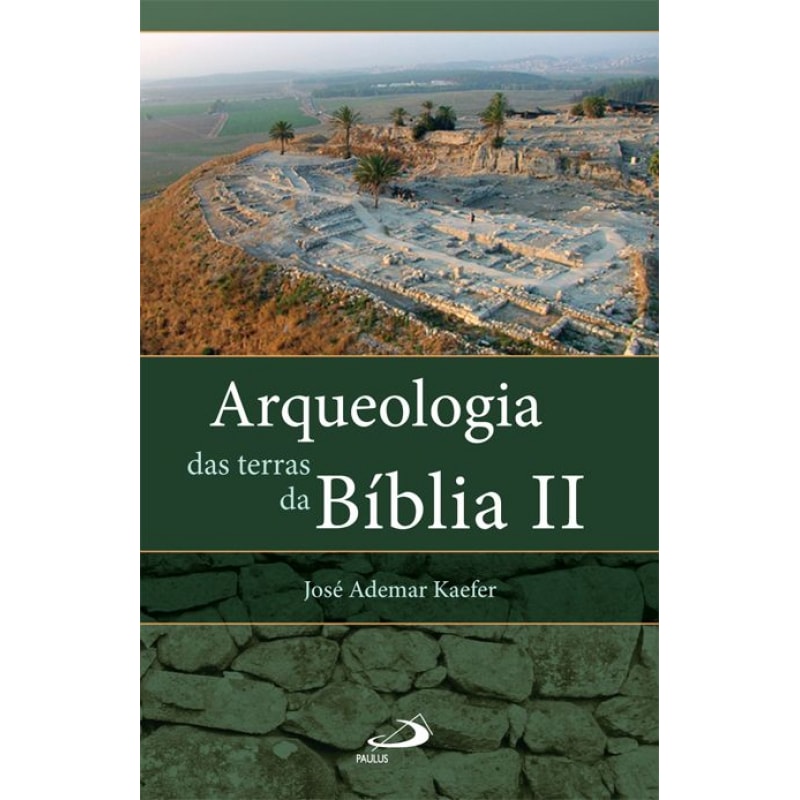 Arqueologia das terras da Bíblia II