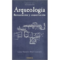 ARQUEOLOGIA: RESTAURACION Y CONSERVACION