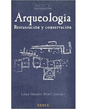 ARQUEOLOGIA: RESTAURACION Y CONSERVACION