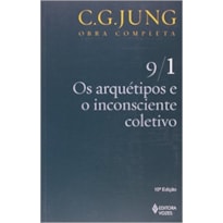 ARQUÉTIPOS E O INCONSCIENTE COLETIVO VOL. 9/1