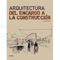 Arquitectura-del encargo a la construcción