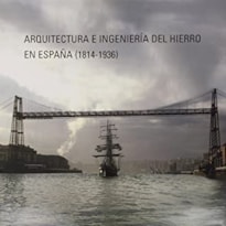 ARQUITECTURA E INGENIERIA DEL HIERROB EN ESPANA (1814-1936)