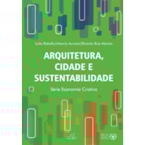 ARQUITETURA, CIDADE E SUSTANTABILIDADE
