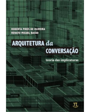 Arquitetura da conversação. teoria das implicaturas