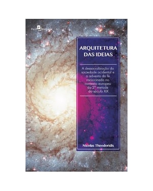 Arquitetura das ideias: a dessacralização da sociedade ocidental e o advento da fé raciocinada no contexto europeu da 2ª metade do século XIX