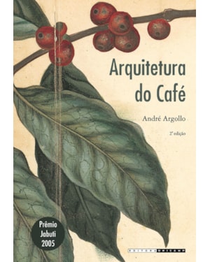 ARQUITETURA DO CAFÉ