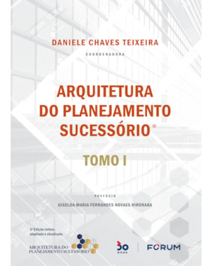 Arquitetura do planejamento sucessório: tomo i