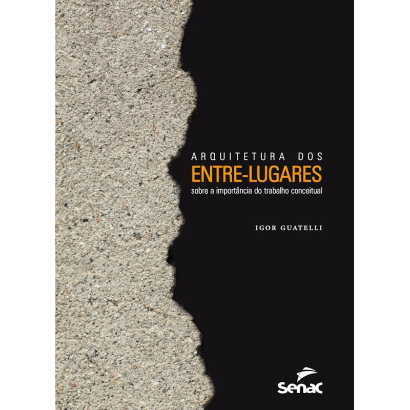 ARQUITETURA DOS ENTRE-LUGARES SOBRE A IMPORTÂNCIA DO TRABALHO CONCEITUAL