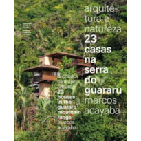 ARQUITETURA E NATUREZA, 23 CASAS NA SERRA DO GUARARU