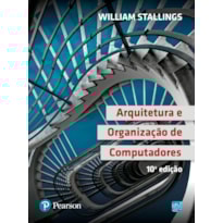 ARQUITETURA E ORGANIZAÇÃO DE COMPUTADORES