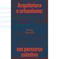 ARQUITETURA E URBANISMO: UM PERCURSO COLETIVO