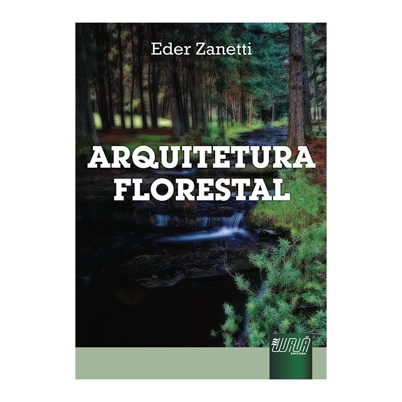 ARQUITETURA FLORESTAL