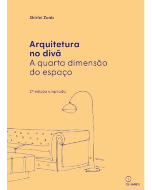 ARQUITETURA NO DIVÃ: A QUARTA DIMENSÃO DO ESPAÇO