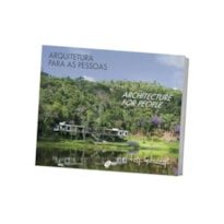 ARQUITETURA PARA AS PESSOAS - ARCHITETURE FOR PEOPLE