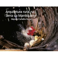 ARQUITETURA RURAL NA SERRA DA MANTIQUEIRA