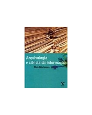 ARQUIVOLOGIA E CIENCIA DA INFORMACAO - 1