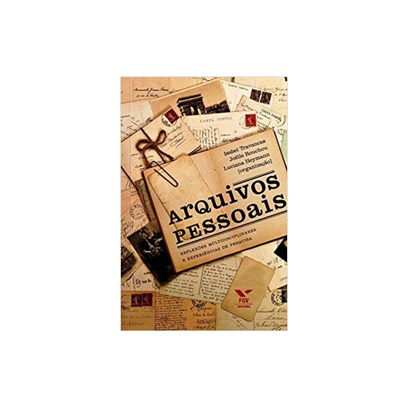 ARQUIVOS PESSOAIS - REFLEXOES MULTIDISCIPLINARES E EXPERIENCIAS DE PESQUISA - 1