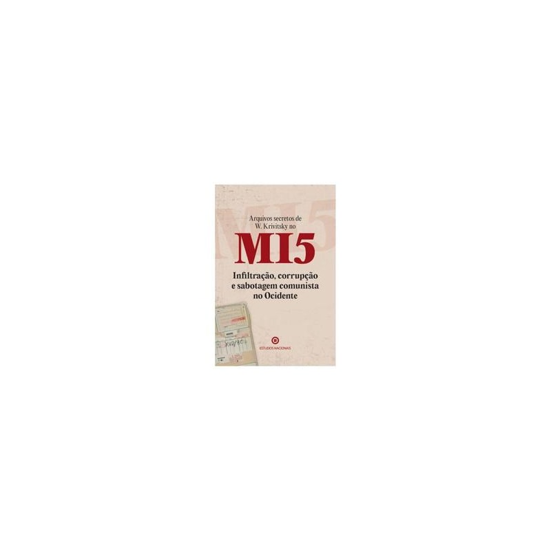 ARQUIVOS SECRETOS DE W. KRIVITSKY NO MI5