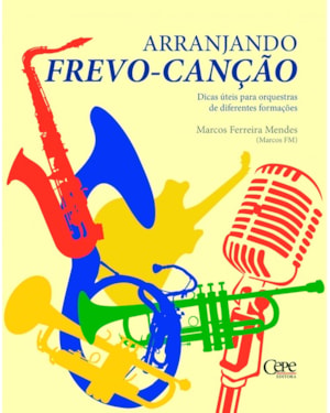 ARRANJANDO FREVO - CANÇÃO