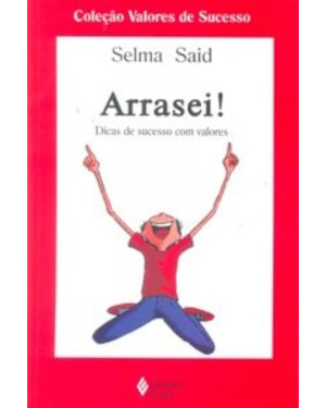 ARRASIE! DICAS DE SUCESSO COM VALORES