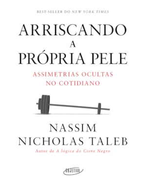 ARRISCANDO A PRÓPRIA PELE: ASSIMETRIAS OCULTAS NO COTIDIANO