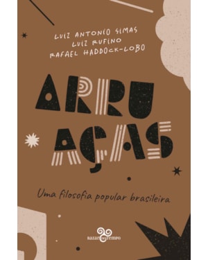 ARRUAÇAS: UMA FILOSOFIA POPULAR BRASILEIRA
