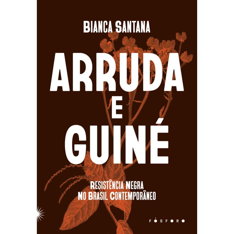 ARRUDA E GUINÉ: RESISTÊNCIA NEGRA NO BRASIL CONTEMPORÂNEO