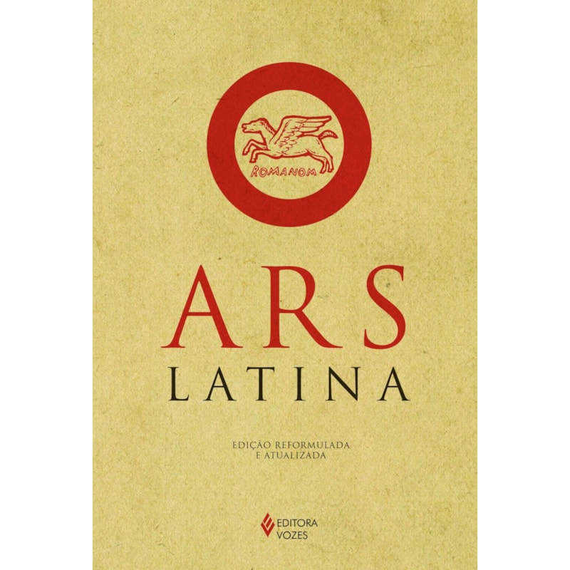 ARS LATINA: CURSO PRÁTICO DA LÍNGUA LATINA