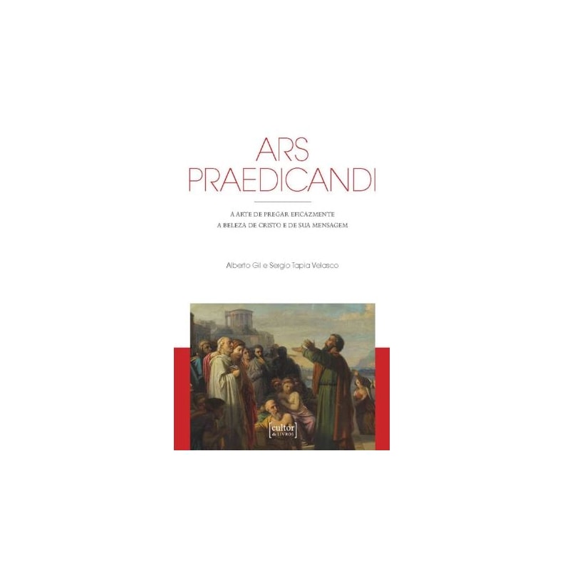 Ars praedicandi - a arte de pregar eficazmente a beleza de Cristo e de sua mensagem