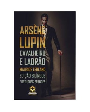 ARSÈNE LUPIN: CAVALHEIRO E LADRÃO