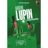 Arsène Lupin - Confissões