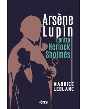 ARSÈNE LUPIN CONTRA HERLOCK SHOLMÈS