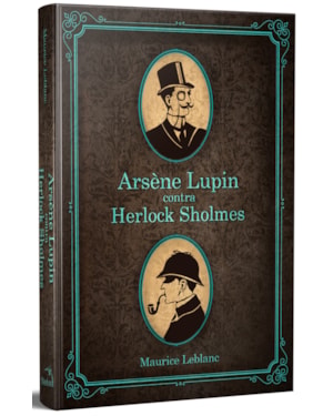 ARSÈNE LUPIN CONTRA HERLOCK SHOLMES