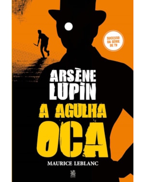 ARSÈNE LUPIN E A AGULHA OCA