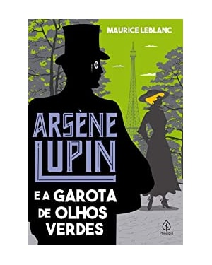 ARSÈNE LUPIN E A GAROTA DE OLHOS VERDES