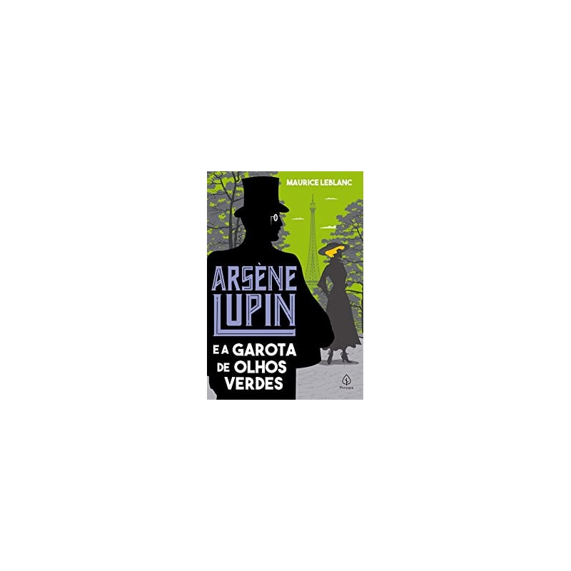 ARSÈNE LUPIN E A GAROTA DE OLHOS VERDES