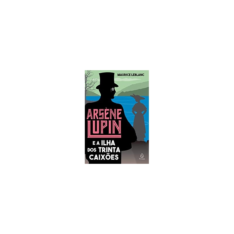 ARSÈNE LUPIN E A ILHA DOS TRINTA CAIXÕES