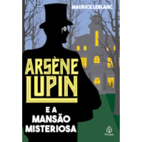 ARSÈNE LUPIN E A MANSÃO MISTERIOSA