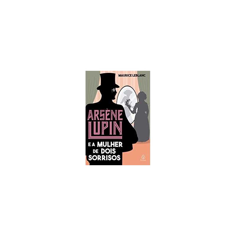 ARSÈNE LUPIN E A MULHER DE DOIS SORRISOS