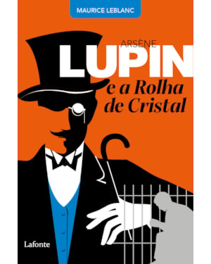 ARSÈNE LUPIN - E A ROLHA DE CRISTAL