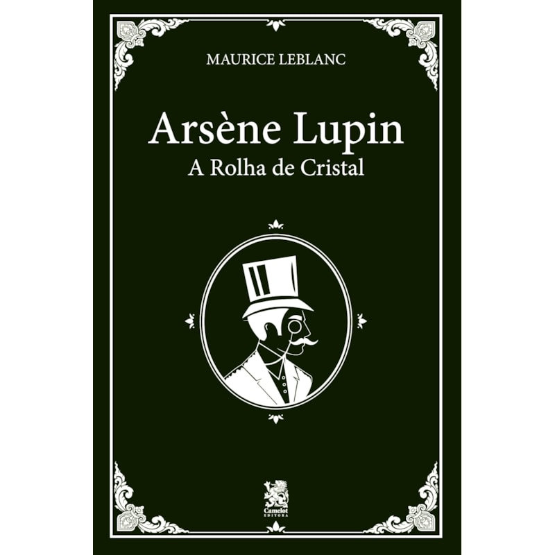 ARSÈNE LUPIN E A ROLHA DE CRISTAL