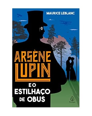 ARSÈNE LUPIN E O ESTILHAÇO DE OBUS